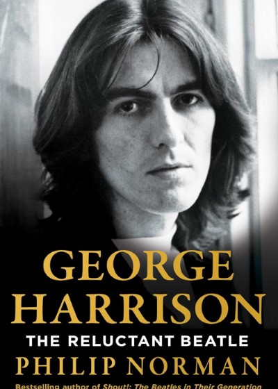 George Harrison: The Reluctant Beatle by Philip Norman