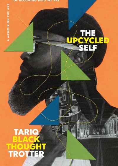The Upcycled Self by Tariq Trotter book