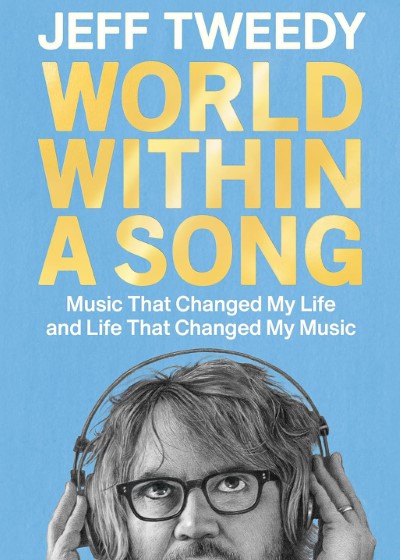 World Within a Song by Jeff Tweedy book